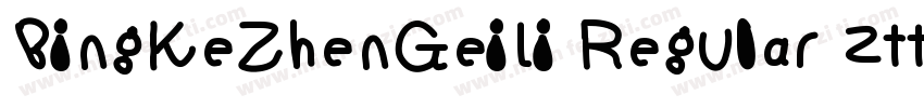 BingKeZhenGeiLi Regular 2ttf字体转换